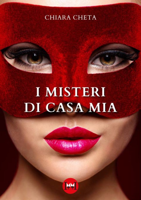 I misteri di casa mia di Chiara Cheta (Ivvi)
